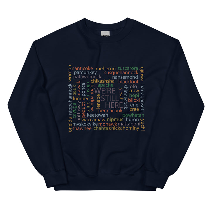We're Still Here Word Storm Navy Unisex Sweatshirt by Chained Dolls