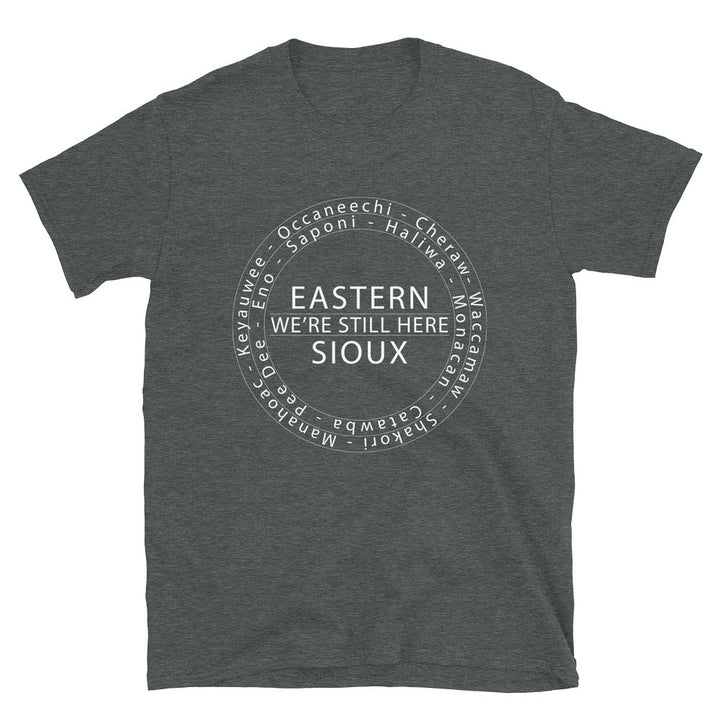 Eastern Sioux We're Still Here Dark Heather Unisex T-shirt by Chained Dolls