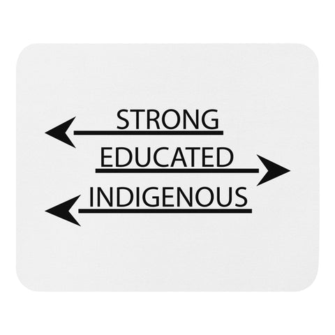 Strong Educated Indigenous Mouse Pad by Chained Dolls