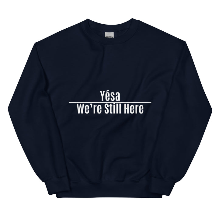 Yesa We're Still Here Navy Sweatshirt by Chained Dolls