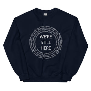 We're Still Here Navy Unisex Sweatshirt by Chained Dolls
