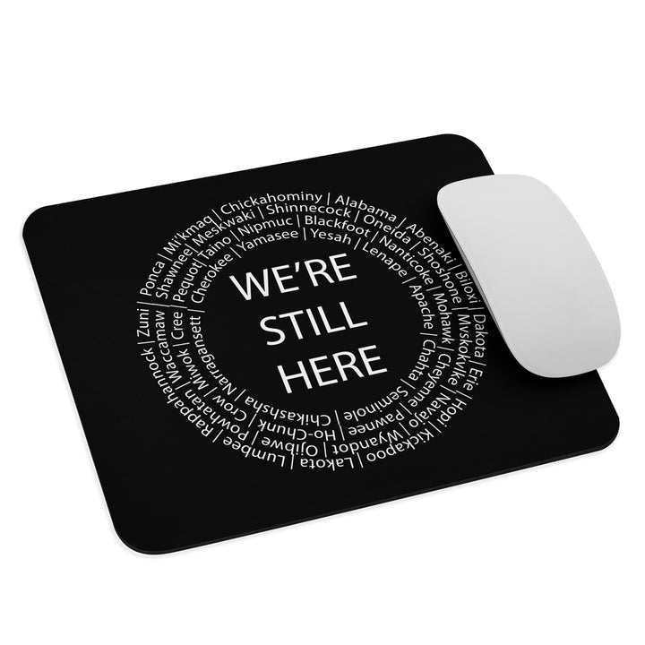 We're Still Here Black Mouse Pad by Chained Dolls