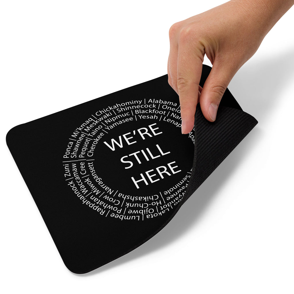 We're Still Here Black Mouse Pad by Chained Dolls