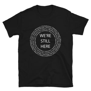 We're Still Here Black T-shirt by Chained Dolls
