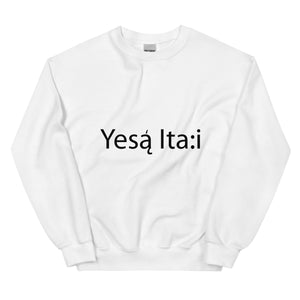 Yesa Ita:i White Unisex Sweatshirt by Chained Dolls