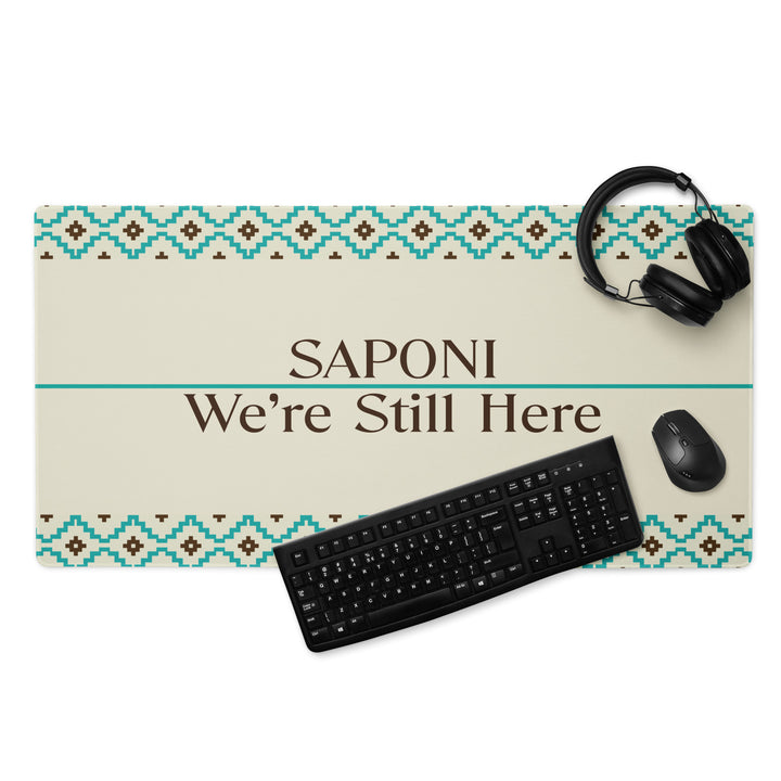 Saponi We're Still Here Gaming Mouse Pad by Chained Dolls